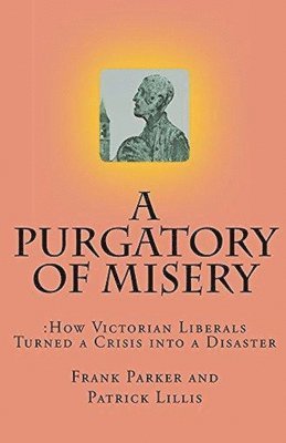 Frank Parker, Patrick Lillis - Purgatory of Misery, Häftad
