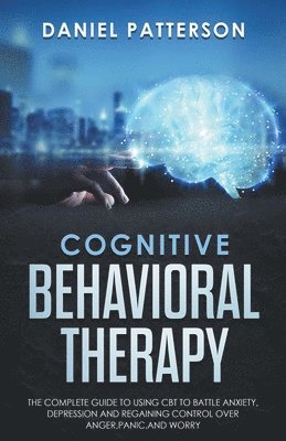 Daniel Patterson - Cognitive Behavioral Therapy, Häftad