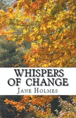 Whispers of Change 1