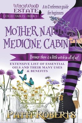 Patti Roberts - Mother Nature's Medicine Cabinet, Häftad