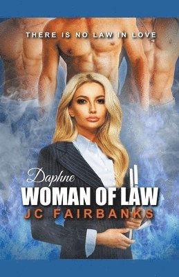 J C Fairbanks, J. C. Fairbanks, J.C. Fairbanks - Daphne, Woman of Law, Häftad