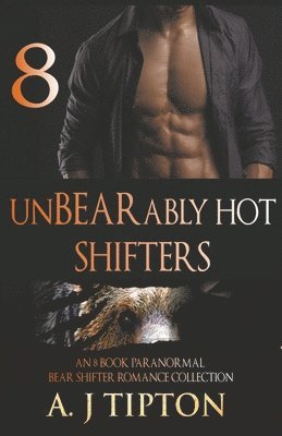 Aj Tipton, AJ Tipton - UnBEARably Hot Shifters, Häftad