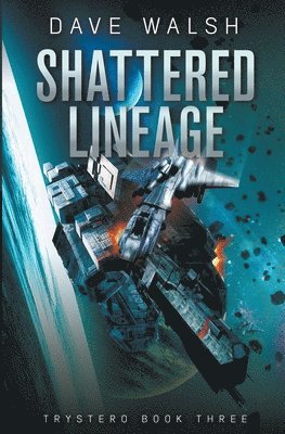 Dave Walsh - Shattered Lineage, Häftad