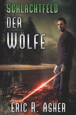 Eric R Asher - Schlachtfeld der Wölfe, Häftad