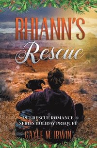bokomslag Rhiann's Rescue - Pet Rescue Romance Series Prequel