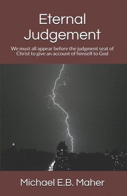 Michael E B Maher - Eternal Judgement, Häftad