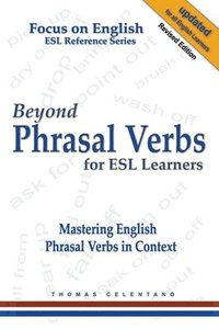 bokomslag Beyond Phrasal Verbs for ESL Learners