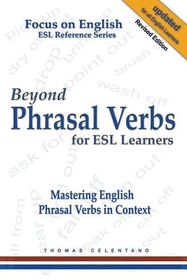 bokomslag Beyond Phrasal Verbs for ESL Learners