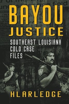 Bayou Justice 1