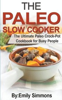 bokomslag The Paleo Slow Cooker