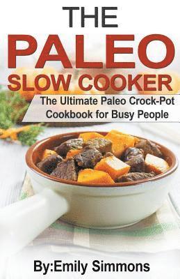 bokomslag The Paleo Slow Cooker