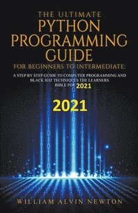 bokomslag The Ultimate Python Programming Guide For Beginner To Intermediate
