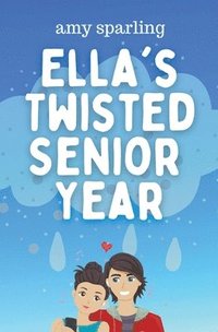 bokomslag Ella's Twisted Senior Year