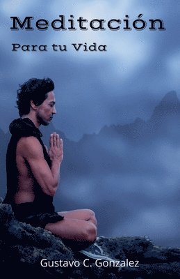 bokomslag Meditacin Para tu Vida