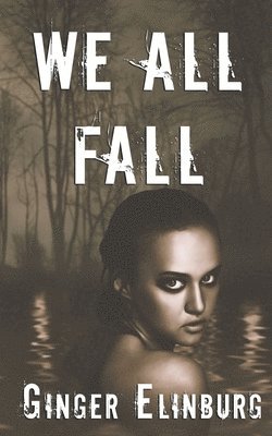 We All Fall 1