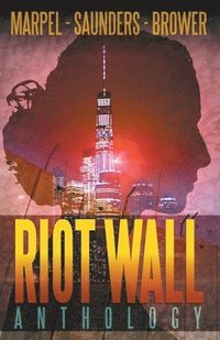 bokomslag Riot Wall Anthology