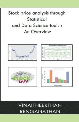 bokomslag Stock Price Analysis Through Statistical And Data Science Tools