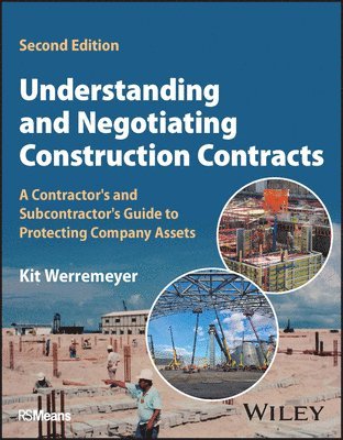 Understanding and Negotiating Construction Contracts 1