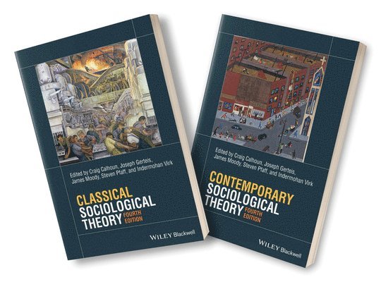 Classical Sociological Theory, 4e & Contemporary Sociological Theory, 4e Set 1