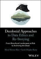 Meryl Shriver-Rice, Sarah Hiepler-Basty - Decolonial Approaches to Data Ethics and Re-Storying, Häftad