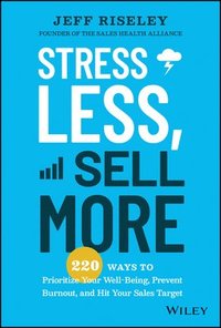 bokomslag Stress Less, Sell More