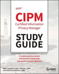 bokomslag IAPP CIPM Certified Information Privacy Manager Study Guide
