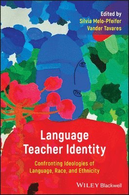Sílvia Melo-Pfeifer, Vander Tavares - Language Teacher Identity, Häftad