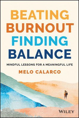 bokomslag Beating Burnout, Finding Balance