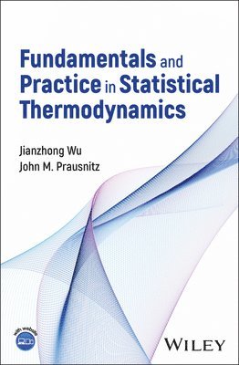 bokomslag Fundamentals and Practice in Statistical Thermodynamics