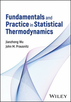 Fundamentals and Practice in Statistical Thermodynamics 1