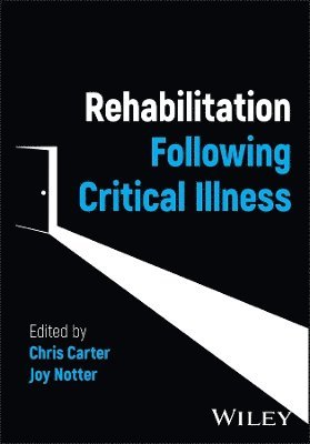 Chris Carter, Joy Notter - Rehabilitation Following Critical Illness, Häftad