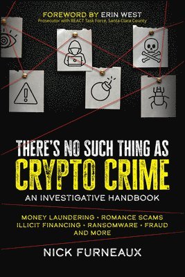 Theres No Such Thing as Crypto Crime  An Investi gators Guide 1