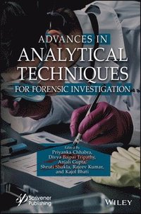 bokomslag Advances in Analytical Techniques for Forensic Investigation