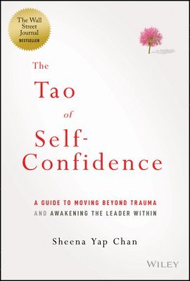 Sheena Yap Chan - Tao of Self-Confidence, Inbunden