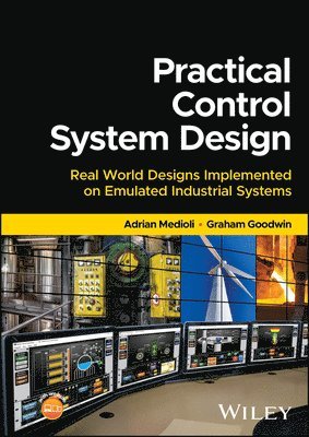 Adrian Medioli, Graham Goodwin - Practical Control System Design, Inbunden