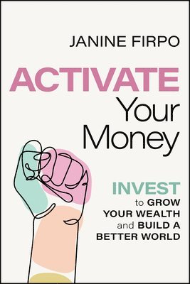 Janine Firpo - Activate Your Money, Häftad