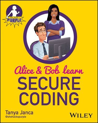 bokomslag Alice and Bob Learn Secure Coding