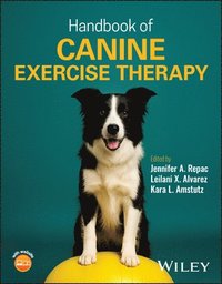 bokomslag Handbook of Canine Exercise Therapy