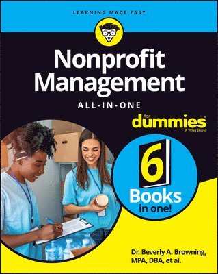 Beverly A. Browning, Sharon Farris, Maire Loughran, Alyson Connolly, Shiv Singh, Stephanie Diamond - Nonprofit Management All-in-One For Dummies, Häftad