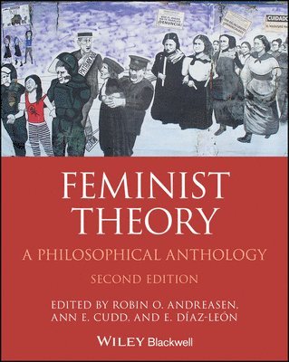 Robin O. Andreasen, Ann E. Cudd, E. Díaz-León - Feminist Theory, Häftad