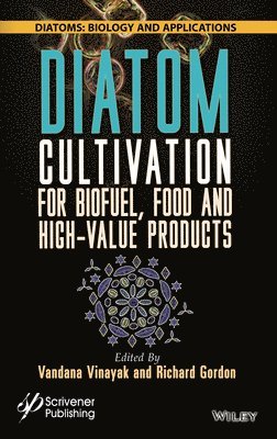 Diatom Cultivation for Biofuel, Food and High-Value Products 1