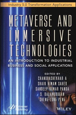 Chandrashekhar A, Shaik Himam Saheb, Sandeep Kumar Panda, S. Balamurugan, Sheng-Lung Peng - Metaverse and Immersive Technologies, Inbunden