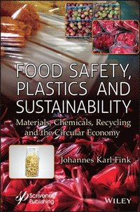 bokomslag Food Safety, Plastics and Sustainability