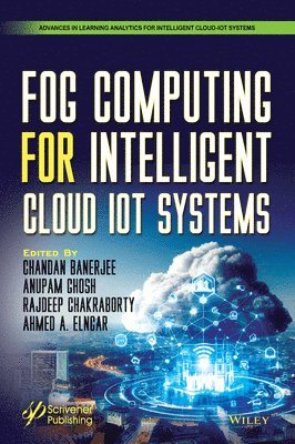 Fog Computing for Intelligent Cloud IoT Systems
