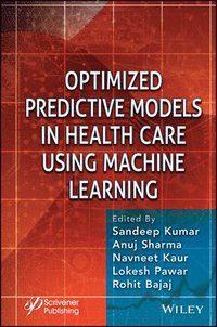 bokomslag Optimized Predictive Models in Health Care Using Machine Learning
