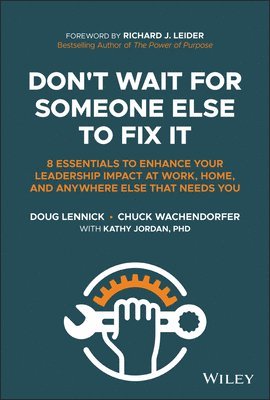 Doug Lennick, Chuck Wachendorfer - Don't Wait for Someone Else to Fix It, Inbunden