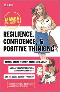 bokomslag Resilience, Confidence, and Positive Thinking - Manga for Success