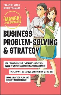 bokomslag Business Problem-Solving and Strategy: Manga for S uccess