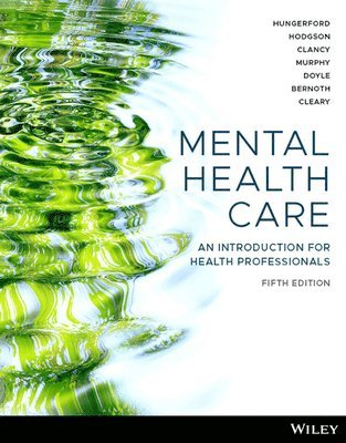 Mental Health Care: An Introduction for Health Professionals, 5th Edition 1