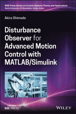 bokomslag Disturbance Observer for Advanced Motion Control with MATLAB / Simulink